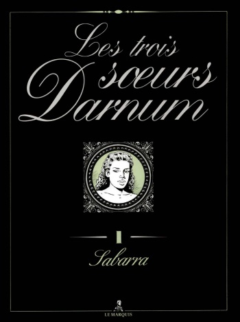 couverture du Bande Dessin&eacute;e Ardem &ndash; Les Trois Soeurs Darnum