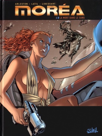 couverture du Bande Dessin&eacute;e [Arleston, Labrosse] Morea &ndash; T6 &ndash; La Mort dans le Sang [French]