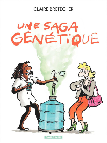 couverture du Bande Dessin&eacute;e [Claire Bret&eacute;cher] Une Saga G&eacute;n&eacute;tique [French]
