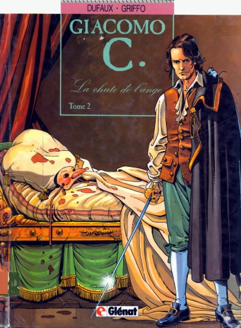couverture du Bande Dessin&eacute;e [Dufaux, Griffo] Giacomo C &ndash; T02 &ndash; La Chute de l&rsquo;Ange [French]
