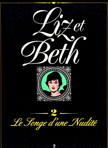 couverture du Bande Dessin&eacute;e [Georges Levis] Liz et Beth #2: Le Songe d&rsquo;une Nudit&eacute; [French]