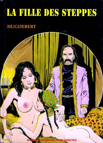 couverture du Bande Dessin&eacute;e [Hugdebert] La Fille des Steppes [French]