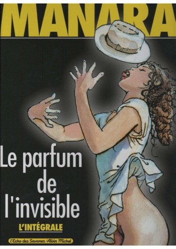 couverture du Bande Dessin&eacute;e [Manara] Le parfum de l&rsquo;invisible &ndash; Integrale [French]