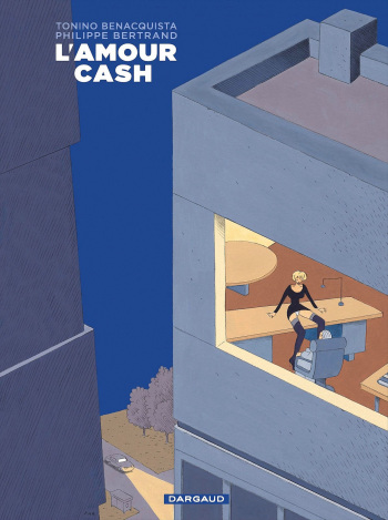 couverture du Bande Dessin&eacute;e [Philippe Bertrand] L&rsquo;Amour Cash