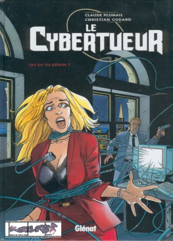 couverture du Bande Dessin&eacute;e [Plumail, Godard] Le Cybertueur &ndash; T02 &ndash; Ou Es-tu Kevin! [French]
