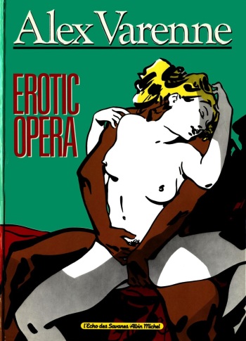 couverture du Bande Dessin&eacute;e [Alex Varenne] Erotic Opera [French]