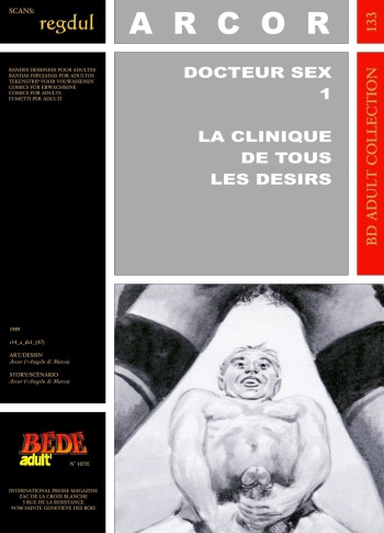 couverture du Bande Dessin&eacute;e [Angelo Di Marco (Arcor)](Docteur sex #1) La clinique de tous les d&eacute;sirs [French]{Regdul}