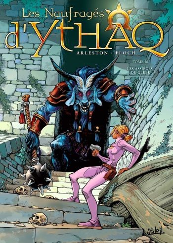 couverture du Bande Dessin&eacute;e [Arleston, Floch] Les Naufrages d&rsquo;Ythaq &ndash; T16 &ndash; Les Assi&eacute;g&eacute;s de Gl&egrave;be [French]