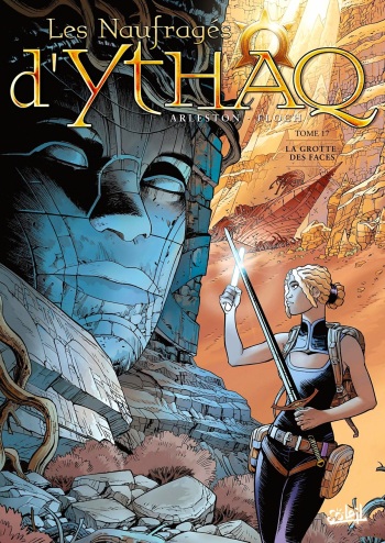 couverture du Bande Dessin&eacute;e [Arleston, Floch] Les Naufrages d&rsquo;Ythaq &ndash; T17 &ndash; La Grotte des Faces [French]