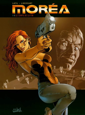 couverture du Bande Dessin&eacute;e [Arleston, Labrosse] Morea &ndash; T8 &ndash; Le temps de la fin [French]