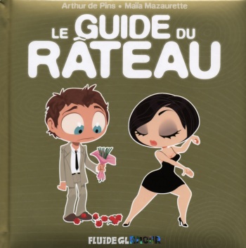 couverture du Bande Dessin&eacute;e [Arthur De Pins] Le guide du r&acirc;teau  (French Edition)