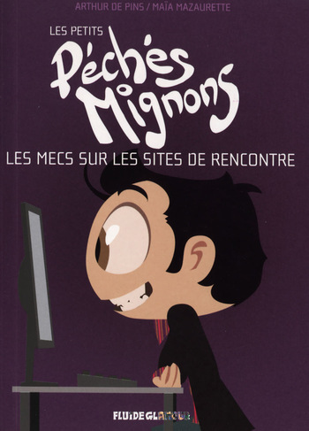 couverture du Bande Dessin&eacute;e [Arthur De Pins] Les petits p&eacute;ch&eacute;s mignons 2 &ndash; Les mecs sur les sites de rencontre [French]