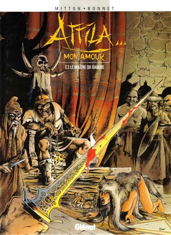 couverture du Bande Dessin&eacute;e Attila mon amour 3 le maitre du Danube