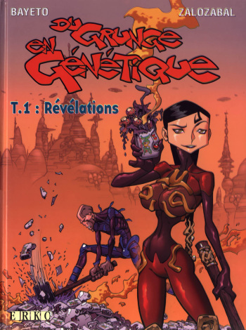 couverture du Bande Dessin&eacute;e [Bayeto, Zalozabal] Du Grunge en G&eacute;n&eacute;tique &ndash; T001-R&eacute;v&eacute;lations [French]