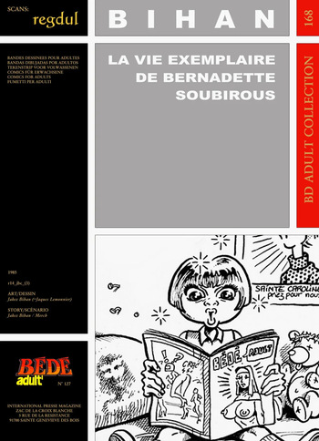 couverture du Bande Dessin&eacute;e [B&eacute;d&eacute; Adult 168] Jakez Bihan [= Jacques Lemonnier] & Merch &ndash; La vie exemplaire de Bernadette Soubirous