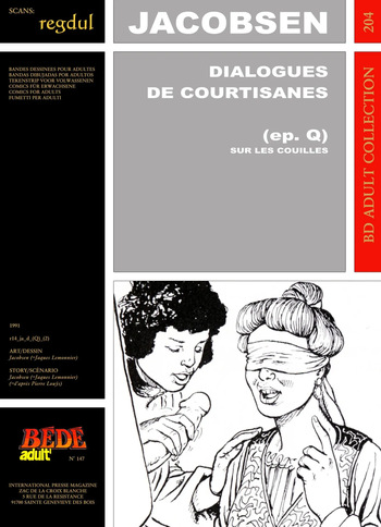 couverture du Bande Dessin&eacute;e [B&eacute;d&eacute; Adult 204] Jacobsen [= Jacques Lemonnier] & Pierre Lou&yuml;s &ndash; Dialogues de Courtisanes : Sur les couilles