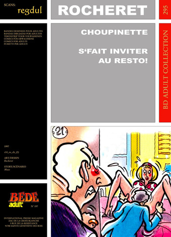 couverture du Bande Dessin&eacute;e [B&eacute;d&eacute; Adult 295] Rocheret [= &Eacute;ric Ronceray] & Muze &ndash; Choupinette : S&rsquo;fait inviter au resto !