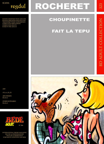 couverture du Bande Dessin&eacute;e [B&eacute;d&eacute; Adult 323] Rocheret [= &Eacute;ric Ronceray] &ndash; Choupinette : Fait la tepu