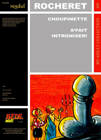 couverture du Bande Dessin&eacute;e [B&eacute;d&eacute; Adult 369] Rocheret [= &Eacute;ric Ronceray] &ndash; Choupinette : S&rsquo;fait introniser !