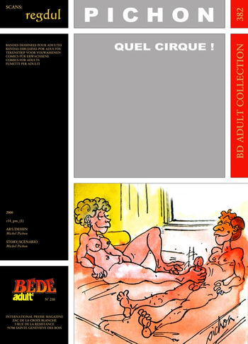 couverture du Bande Dessin&eacute;e [B&eacute;d&eacute; Adult 382] Michel Pichon &ndash; Quel cirque !