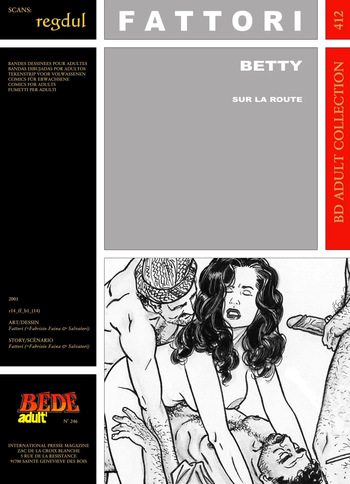 [B&eacute;d&eacute; Adult 412] Fattori [= Fabrizio Faina + Mauro Salvatori] &ndash; Betty : Sur la route