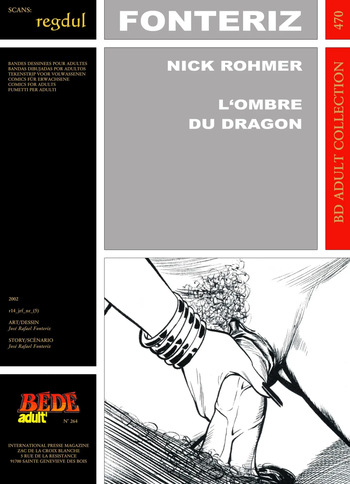couverture du Bande Dessin&eacute;e [B&eacute;d&eacute; Adult 470] Jos&eacute; Rafael Fonteriz &ndash; Nick Rohmer : L&rsquo;Ombre du Dragon