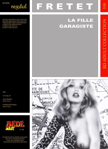 couverture du Bande Dessin&eacute;e [B&eacute;d&eacute; Adult 510] Alain Fr&eacute;tet &ndash; La fille garagiste
