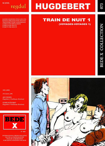 couverture du Bande Dessin&eacute;e [Bede X 73] Hugdebert [= Guillaume Berteloot] &ndash; Train de nuit #1