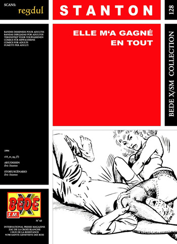 couverture du Bande Dessin&eacute;e [B&eacute;d&eacute; X S.M. 128] Eric Stanton &ndash; Elle m&rsquo;a gagn&eacute; en tout