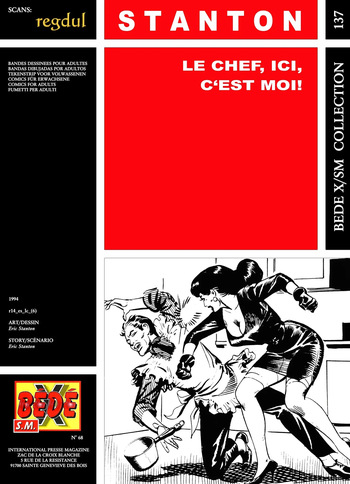 couverture du Bande Dessin&eacute;e [B&eacute;d&eacute; X S.M. 137] Eric Stanton &ndash; Le chef, ici, c&rsquo;est moi !