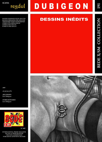 couverture du Bande Dessin&eacute;e [B&eacute;d&eacute; X S.M. 191] Lo&iuml;c Dubigeon &ndash; Dessins in&eacute;dits