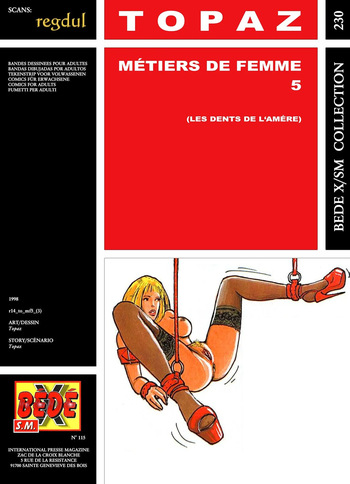 couverture du Bande Dessin&eacute;e [B&eacute;d&eacute; X S.M. 230] Topaz [= Lubrix / Marine de Sailly] &ndash; M&eacute;tiers de femmes #5 : Les dents de l&rsquo;am&eacute;re