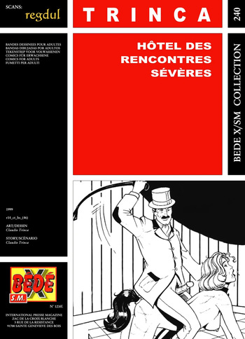 couverture du Bande Dessin&eacute;e [B&eacute;d&eacute; X S.M. 240] Claudio Trinca &ndash; Hotel des rencontres s&eacute;v&egrave;res