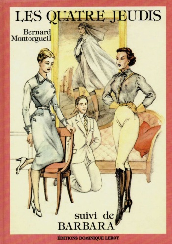 couverture du Bande Dessin&eacute;e [Bernard Montorgueil] Les quatre jeudis suivi de Barbara [French]