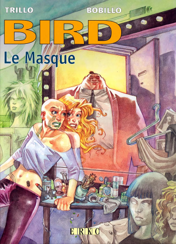 couverture du Bande Dessin&eacute;e [Bobillo] Bird T02 Le masque [French]