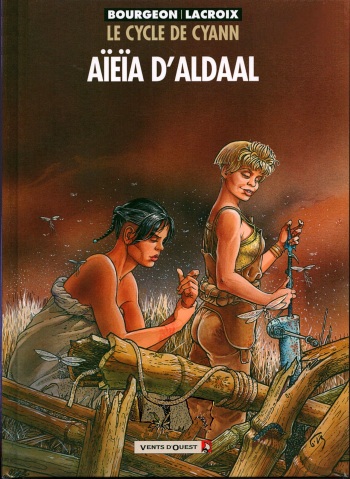 couverture du Bande Dessin&eacute;e [Bourgeon, Lacroix] Le Cycle De Cyann 03 &ndash; Aieia D&rsquo;aldaal [French]