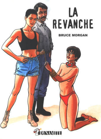 couverture du Bande Dessin&eacute;e [Bruce Morgan] La Revanche [French]