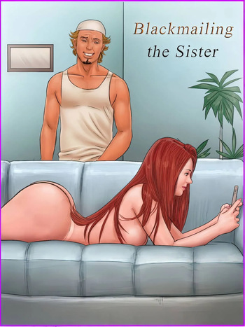 [CameraCaseira] 05 Blackmailing the Sister &ndash; [FRENCH]