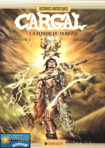 couverture du Bande Dessin&eacute;e Cargal &ndash; tome 01 &ndash; La Tombe du Borgne