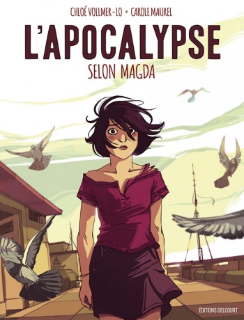 couverture du Bande Dessin&eacute;e [Carole Maurel, Clo&eacute; Volmer-Lo] L&rsquo;Apocalypse Selon Magda [French]