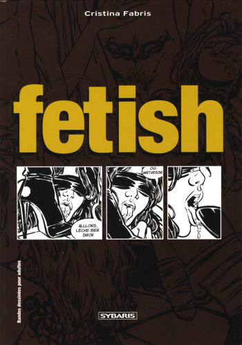 couverture du Bande Dessin&eacute;e [Christina Fabris] Fetish [French]