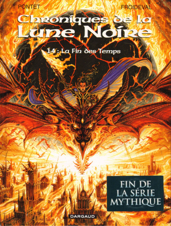 couverture du Bande Dessin&eacute;e Chroniques De La Lune Noire &ndash; T14 &ndash; La Fin Des Temps [Pontet Cyril] [Froideval Fran&ccedil;ois]