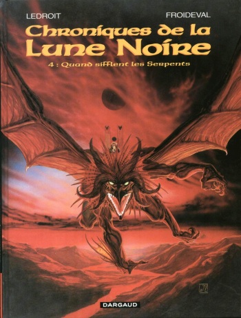 couverture du Bande Dessin&eacute;e Chroniques De La Lune Noire &ndash; T4 &ndash; Quand Sifflent Les Serpents  [Ledroit Olivier] [Froideval Fran&ccedil;ois]