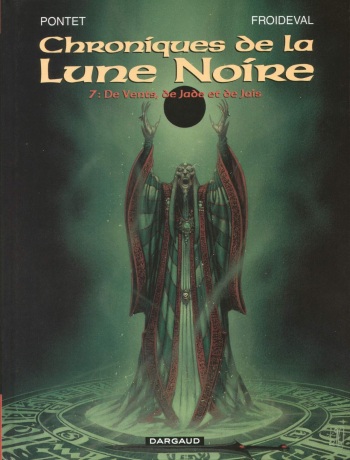 couverture du Bande Dessin&eacute;e Chroniques De La Lune Noire &ndash; T7 &ndash; De Vents, De Jade Et De Jais [Pontet Cyril] [Froideval Fran&ccedil;ois]