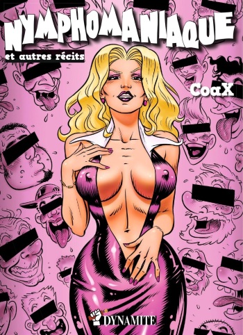 couverture du Bande Dessin&eacute;e [Coax] Nymphomaniaque &ndash; 2016 &ndash; [French]