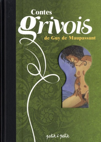 couverture du Bande Dessin&eacute;e Contes grivois de Guy De Maupassant [French]