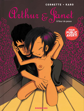 couverture du Bande Dessin&eacute;e [Cornette, Karo] Arthur & Janet: &Agrave; fleur de peaux [French]