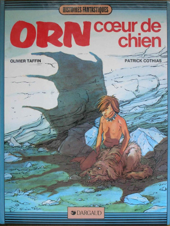 couverture du Bande Dessin&eacute;e [Cothias, Taffin] Orn &ndash; T01 &ndash; Coeur de Chien [French]