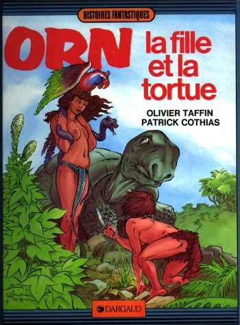 couverture du Bande Dessin&eacute;e [Cothias, Taffin] Orn &ndash; T02 &ndash; La fille et la tortue [French]
