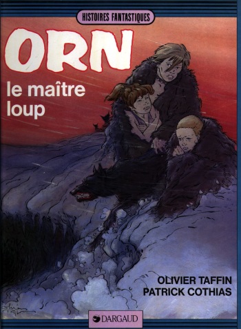 couverture du Bande Dessin&eacute;e [Cothias, Taffin] Orn &ndash; T04 &ndash; Le Ma&icirc;tre Loup [French]